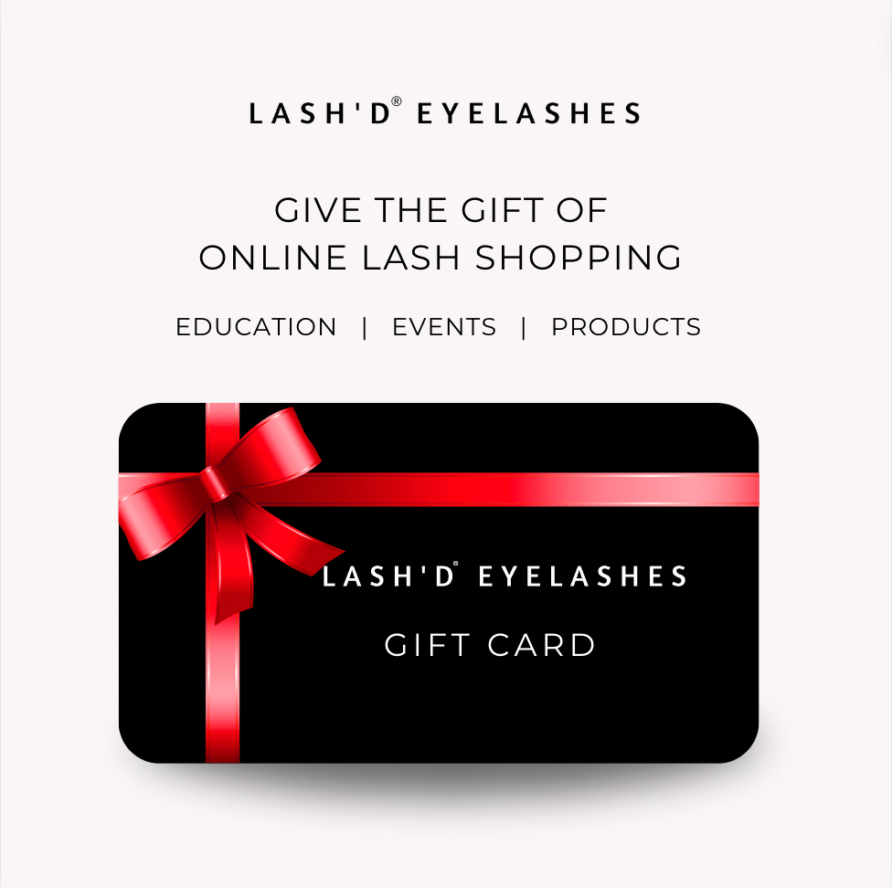 Lash'd Eyelashes Gift Cards - Lash Products, Events and Education